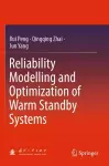 Reliability Modelling and Optimization of Warm Standby Systems cover