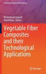 Vegetable Fiber Composites and their Technological Applications cover
