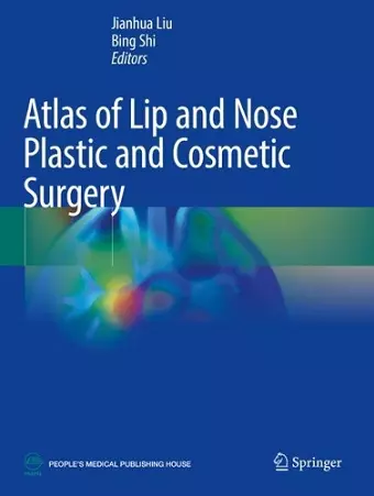 Atlas of Lip and Nose Plastic and Cosmetic Surgery cover