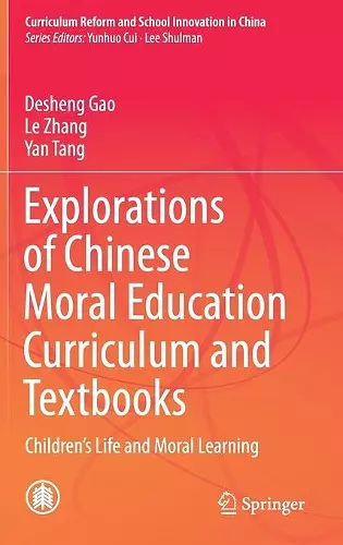 Explorations of Chinese Moral Education Curriculum and Textbooks cover