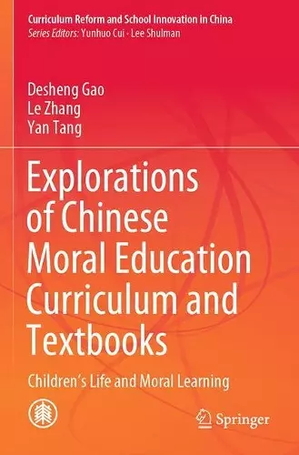 Explorations of Chinese Moral Education Curriculum and Textbooks cover