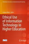 Ethical Use of Information Technology in Higher Education cover