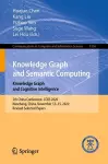 Knowledge Graph and Semantic Computing: Knowledge Graph and Cognitive Intelligence cover