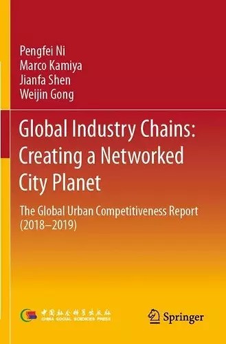 Global Industry Chains: Creating a Networked City Planet cover