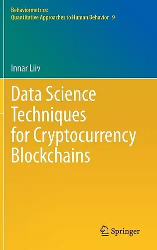 Data Science Techniques for Cryptocurrency Blockchains cover