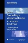 Place Making in International Practice of Landscape Architecture cover