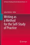 Writing as a Method for the Self-Study of Practice cover