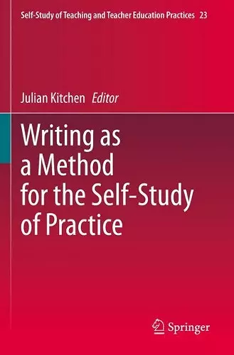 Writing as a Method for the Self-Study of Practice cover