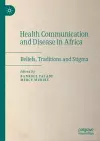 Health Communication and Disease in Africa cover