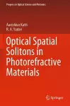 Optical Spatial Solitons in Photorefractive Materials cover