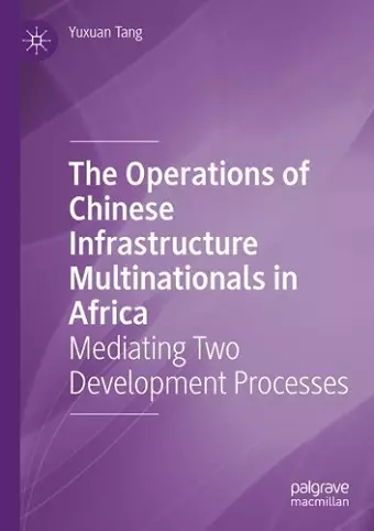 The Operations of Chinese Infrastructure Multinationals in Africa cover