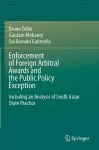 Enforcement of Foreign Arbitral Awards and the Public Policy Exception cover