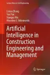 Artificial Intelligence in Construction Engineering and Management cover