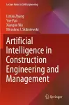 Artificial Intelligence in Construction Engineering and Management cover