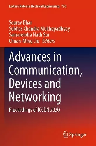 Advances in Communication, Devices and Networking cover