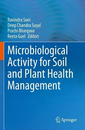 Microbiological Activity for Soil and Plant Health Management cover