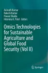 Omics Technologies for Sustainable Agriculture and Global Food Security (Vol II) cover