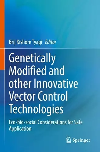 Genetically Modified and other Innovative Vector Control Technologies cover