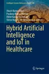 Hybrid Artificial Intelligence and IoT in Healthcare cover