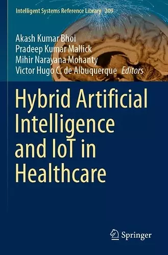 Hybrid Artificial Intelligence and IoT in Healthcare cover