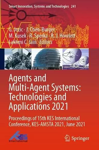 Agents and Multi-Agent Systems: Technologies and Applications 2021 cover