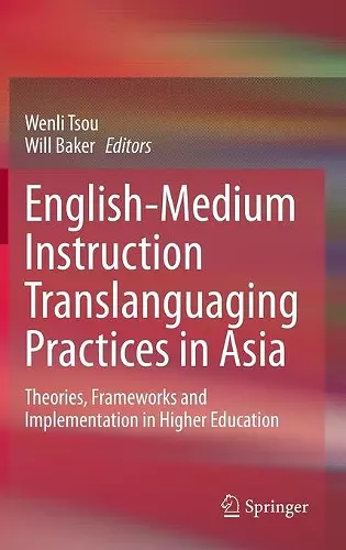 English-Medium Instruction Translanguaging Practices in Asia cover