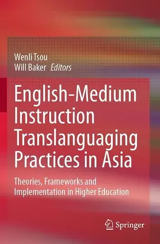 English-Medium Instruction Translanguaging Practices in Asia cover