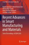 Recent Advances in Smart Manufacturing and Materials cover