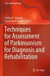 Techniques for Assessment of Parkinsonism for Diagnosis and Rehabilitation cover