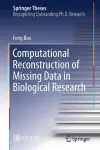 Computational Reconstruction of Missing Data in Biological Research cover