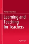 Learning and Teaching for Teachers cover