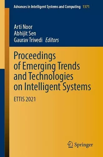 Proceedings of Emerging Trends and Technologies on Intelligent Systems cover