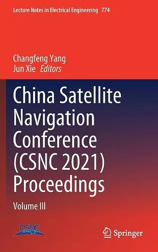 China Satellite Navigation Conference (CSNC 2021) Proceedings cover