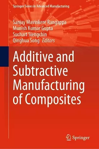 Additive and Subtractive Manufacturing of Composites cover