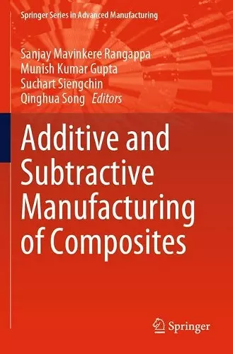 Additive and Subtractive Manufacturing of Composites cover