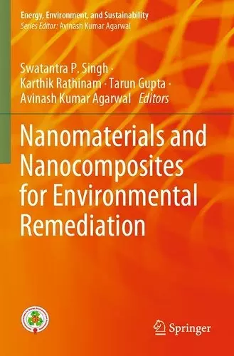 Nanomaterials and Nanocomposites for Environmental Remediation cover