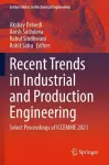 Recent Trends in Industrial and Production Engineering cover