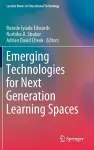 Emerging Technologies for Next Generation Learning Spaces cover