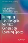 Emerging Technologies for Next Generation Learning Spaces cover