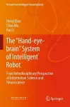 The “Hand-eye-brain” System of Intelligent Robot cover