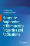 Nanoscale Engineering of Biomaterials: Properties and Applications cover