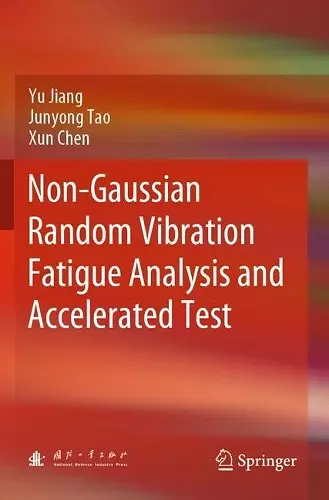 Non-Gaussian Random Vibration Fatigue Analysis and Accelerated Test cover