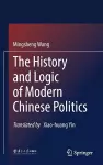 The History and Logic of Modern Chinese Politics cover