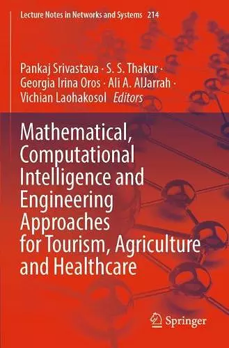 Mathematical, Computational Intelligence and Engineering Approaches for Tourism, Agriculture and Healthcare cover