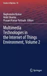 Multimedia Technologies in the Internet of Things Environment, Volume 2 cover