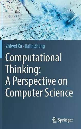 Computational Thinking: A Perspective on Computer Science cover