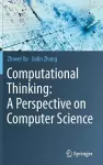 Computational Thinking: A Perspective on Computer Science cover