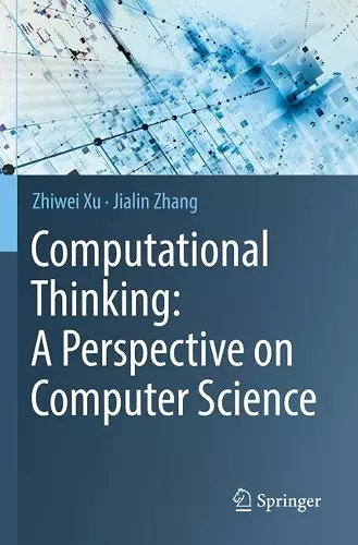 Computational Thinking: A Perspective on Computer Science cover