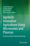 Agritech: Innovative Agriculture Using Microwaves and Plasmas cover