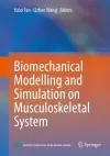 Biomechanical Modelling and Simulation on Musculoskeletal System cover